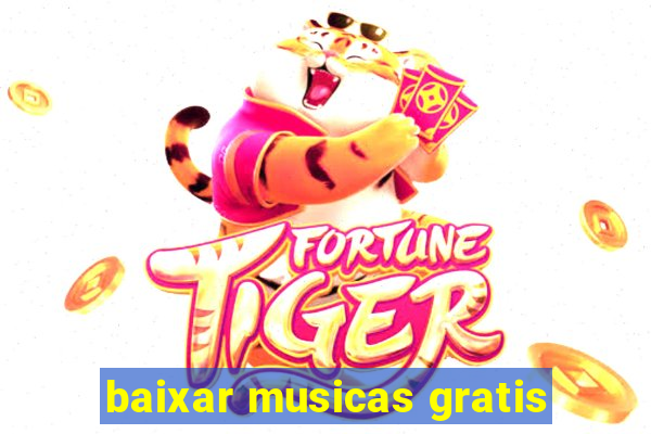 baixar musicas gratis